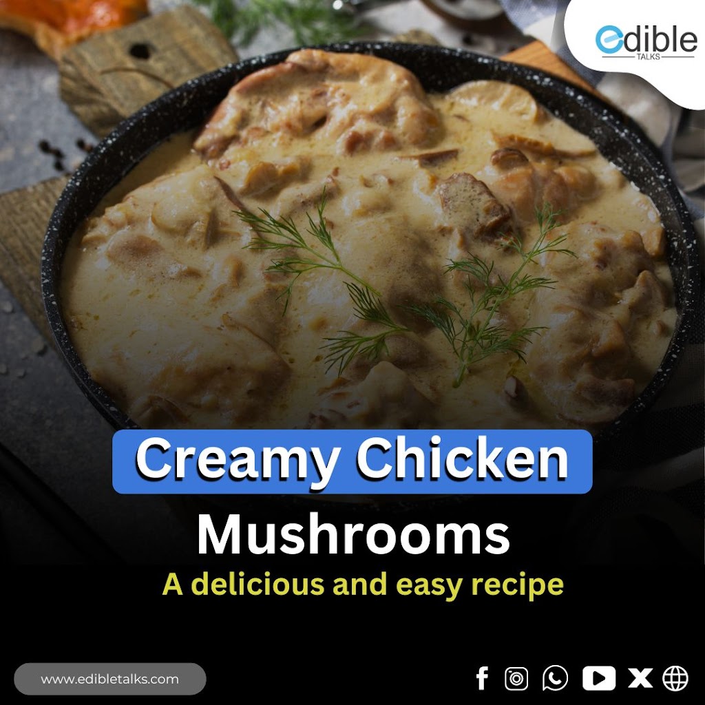 Creamy Chicken Mushrooms: A delicious and easy recipe