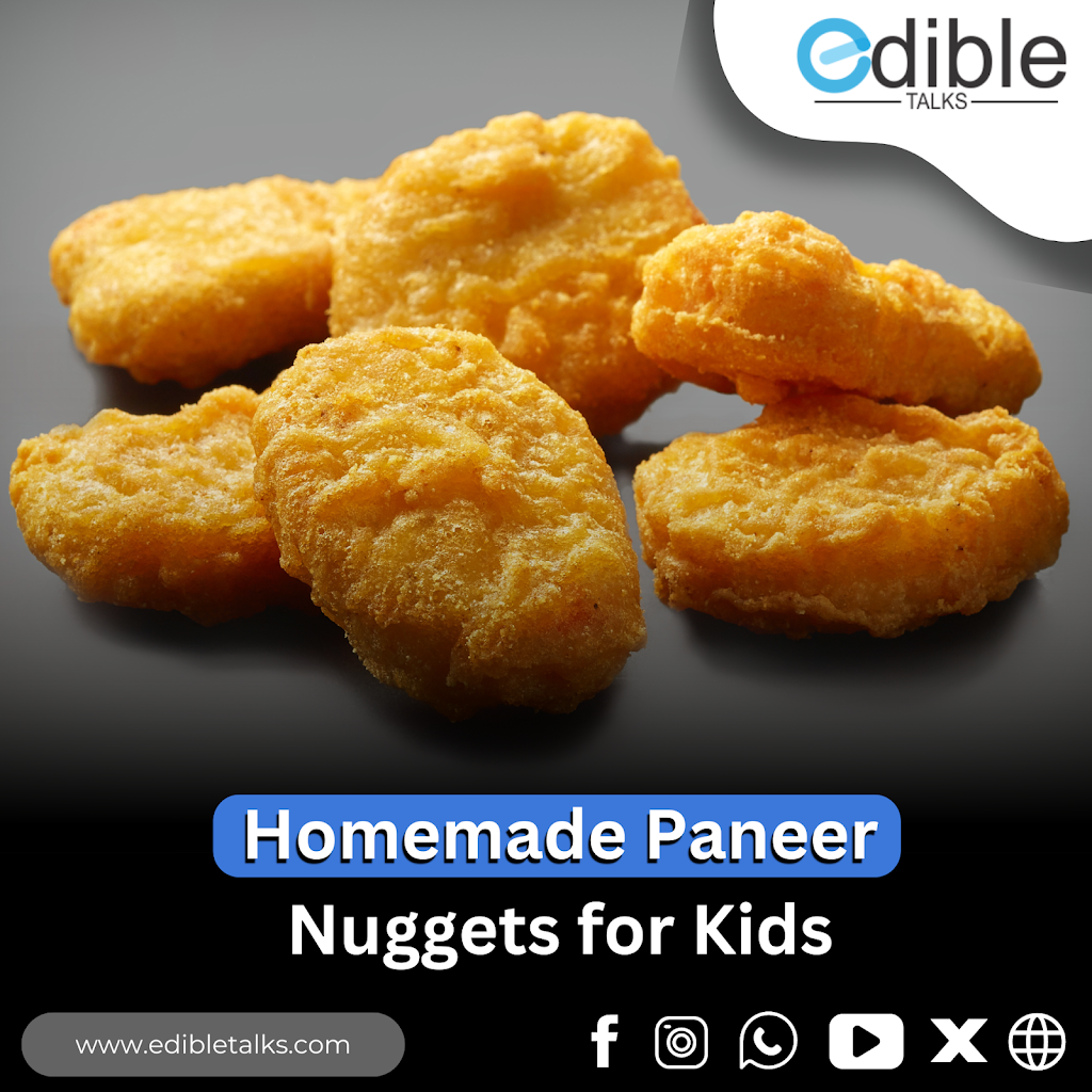 Homemade Paneer Nuggets For Kids || Edible Talks