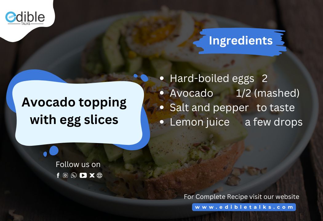Avocado topping with egg slices