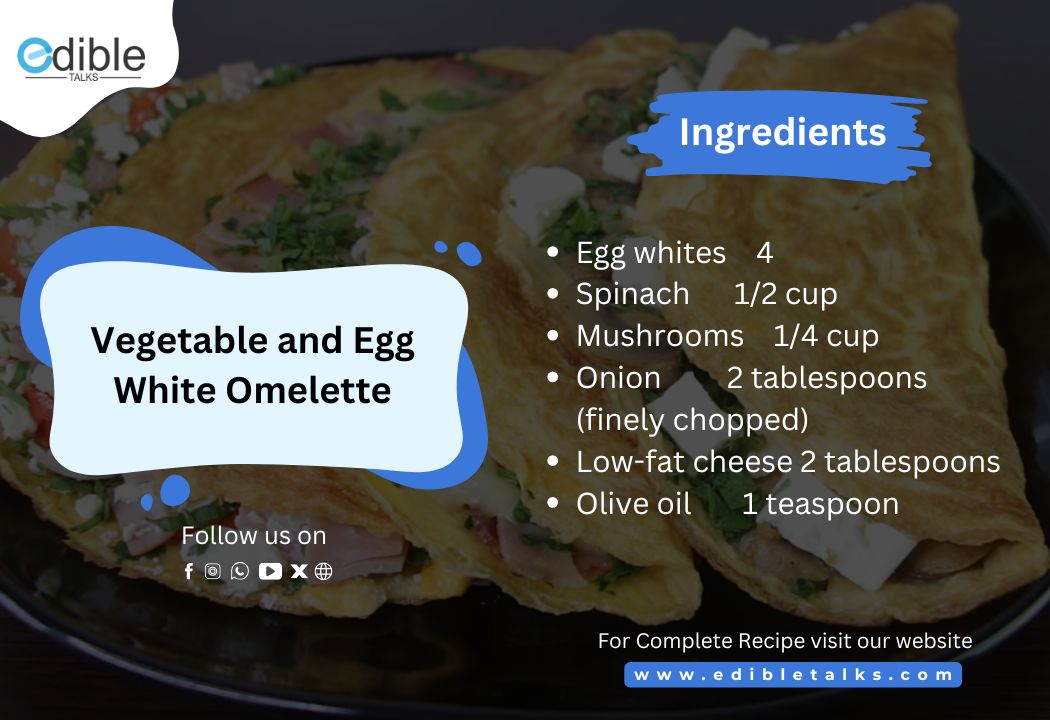 Vegetable and Egg White Omelette
